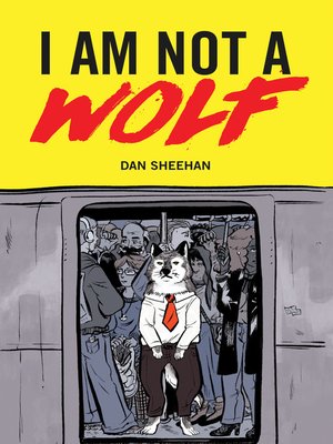 cover image of I Am Not a Wolf